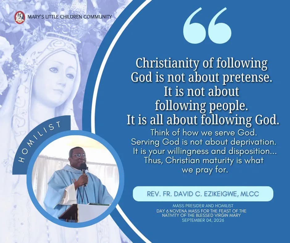 Quote card of Rev. Fr. David C. Ezikeigwe, MLCC, homilist at the Day 6 novena Mass for the Nativity of the Blessed Virgin Mary.