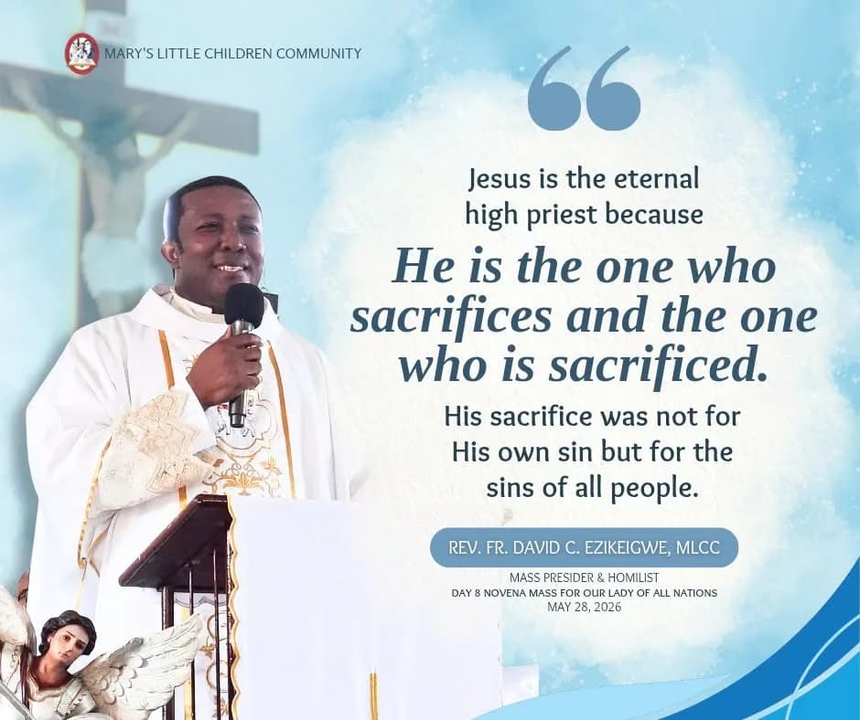 Quote card of Rev. Fr. David C. Ezikeigwe, MLCC, homilist at the Day 8 novena Mass for Our Lady of All Nations.